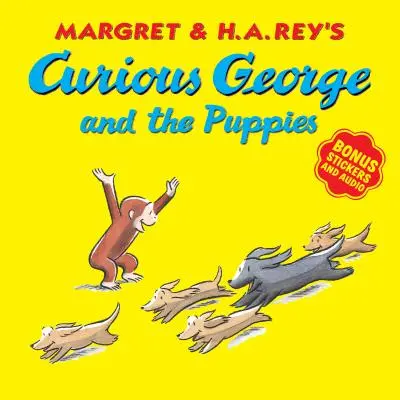 Zvedavý George a šteniatka [s bonusovými samolepkami a zvukom] - Curious George and the Puppies [With Bonus Stickers and Audio]