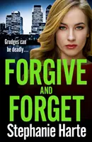 Odpustiť a zabudnúť - Forgive and Forget