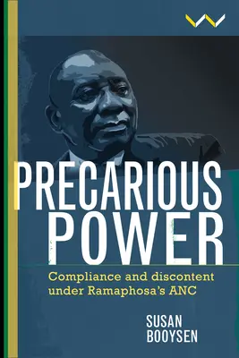 Neistá moc: Súlad a nespokojnosť v Ramaphosovom ANC - Precarious Power: Compliance and Discontent Under Ramaphosa's ANC