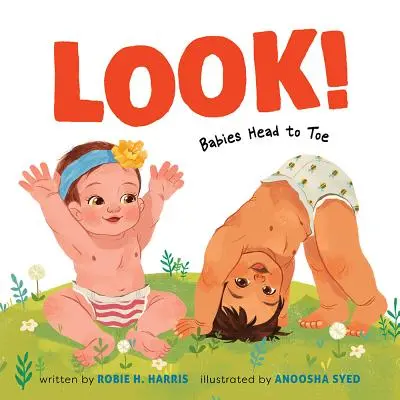 Pozrite sa! Bábätká od hlavy po päty - Look!: Babies Head to Toe