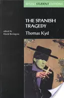 Španielska tragédia (študentské vydanie Revels) - The Spanish Tragedy (Revels Student Edition)