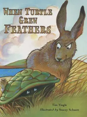 Keď korytnačke narástlo perie: A Folktale from Choctaw Nation: A Folktale from Choctaw Nation - When Turtle Grew Feathers: A Folktale from the Choctaw Nation