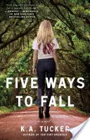 Päť spôsobov pádu, 5 - Five Ways to Fall, 5