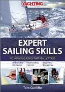 Yachting Monthly's Expert Sailing Skills (Odborné jachtárske zručnosti): No Nonsense Advice That Really Works - Yachting Monthly's Expert Sailing Skills: No Nonsense Advice That Really Works