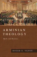 Arminiánska teológia: Mýty a realita - Arminian Theology: Myths and Realities