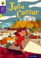 Oxford Reading Tree Story Sparks: Stupeň 11: Julia Caesar - Oxford Reading Tree Story Sparks: Oxford Level  11: Julia Caesar