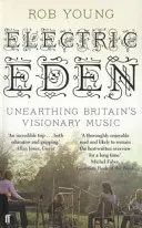 Elektrický raj - objavovanie britskej vizionárskej hudby - Electric Eden - Unearthing Britain's Visionary Music