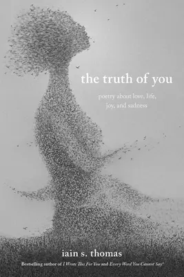 Pravda o tebe: Poézia o láske, živote, radosti a smútku - The Truth of You: Poetry about Love, Life, Joy, and Sadness