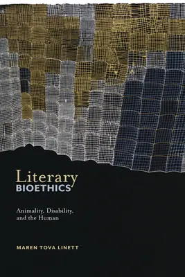 Literárna bioetika: Zviera, postihnutie a človek - Literary Bioethics: Animality, Disability, and the Human