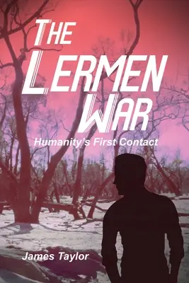 Lermenská vojna: prvý kontakt ľudstva - The Lermen War: Humanity's First Contact