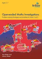Otvorené matematické vyšetrovania, 5-7-roční - Stratégie riešenia matematických problémov pre 1.-2. ročník - Open-ended Maths Investigations, 5-7 Year Olds - Maths Problem-solving Strategies for Years 1-2