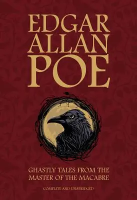 Edgar Allan Poe: Strašidelné poviedky od majstra makabróznych príbehov - Edgar Allan Poe: Ghastly Tales from the Master of the Macabre