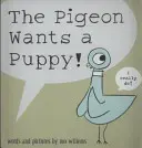 Holub chce šteniatko! - Pigeon Wants a Puppy!