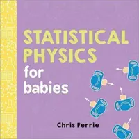 Štatistická fyzika pre bábätká - Statistical Physics for Babies