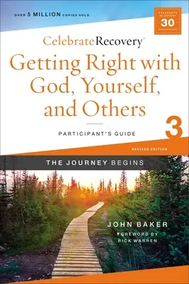 Zotaviť sa s Bohom, sebou a ostatnými Príručka pre účastníkov 3: Program obnovy založený na ôsmich princípoch z blahoslavenstiev - Getting Right with God, Yourself, and Others Participant's Guide 3: A Recovery Program Based on Eight Principles from the Beatitudes