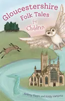 Ľudové rozprávky pre deti z Gloucestershire - Gloucestershire Folk Tales for Children