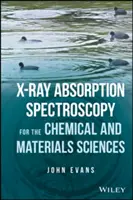 Röntgenová absorpčná spektroskopia pre chemické a materiálové vedy - X-Ray Absorption Spectroscopy for the Chemical and Materials Sciences