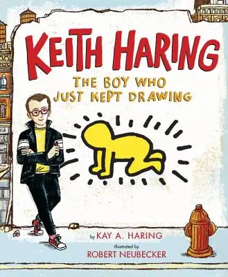 Keith Haring: Chlapec, ktorý stále kreslil - Keith Haring: The Boy Who Just Kept Drawing