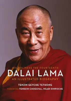 Jeho Svätosť štrnásty dalajláma: Dalajláma Muhammada: Ilustrovaný životopis - His Holiness the Fourteenth Dalai Lama: An Illustrated Biography