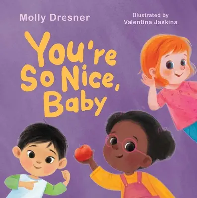 You're So Nice, Baby: Učenie pozitívnych afirmácií pre deti - You're So Nice, Baby: Teaching Positive Affirmations to Children