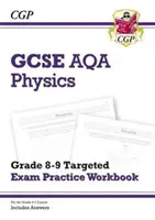 GCSE Physics AQA Grade 8-9 Targeted Exam Practice Workbook (vrátane odpovedí) - GCSE Physics AQA Grade 8-9 Targeted Exam Practice Workbook (includes Answers)