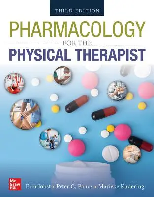 Farmakológia pre fyzioterapeuta, druhé vydanie - Pharmacology for the Physical Therapist, Second Edition