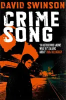 Kriminálna pieseň - drsný kriminálny thriller bývalého detektíva - Crime Song - A gritty crime thriller by an ex-detective
