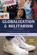 Globalizácia a militarizmus: Prepojenie feministiek - Globalization and Militarism: Feminists Make the Link