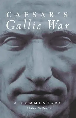 Caesarova galská vojna, 46. zväzok: Vydanie knihy: Galia, 1. diel, komentár - Caesar's Gallic War, Volume 46: A Commentary