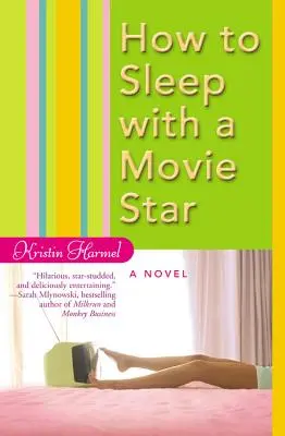 Ako spať s filmovou hviezdou - How to Sleep with a Movie Star