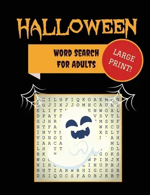 Veľká tlačená publikácia Halloween Word Search For Adults: Vydanie: 30+ strašidelných hádaniek - extra veľké, pre dospelých a seniorov - so strašidelnými obrázkami - Trick-or-Treat Yourself t - Large Print Halloween Word Search For Adults: 30+ Spooky Puzzles - Extra-Large, For Adults & Seniors - With Scary Pictures - Trick-or-Treat Yourself t