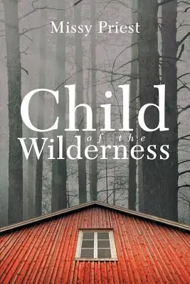 Dieťa divočiny - Child of the Wilderness