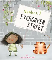 Evergreen Street číslo 7 (Patton Julia (Illustrator)) - Number 7 Evergreen Street (Patton Julia (Illustrator))