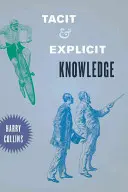 Tacitné a explicitné znalosti - Tacit and Explicit Knowledge