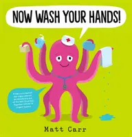 Teraz si umyte ruky! - Now Wash Your Hands!