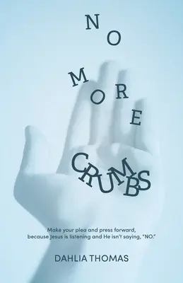 Už žiadne omrvinky - No More Crumbs