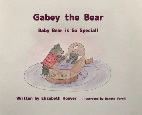 Medvedík Gabey: Medvedík je taký výnimočný - Gabey the Bear: Baby Bear is So Special