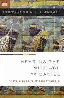 Počúvanie Danielovho posolstva: Udržanie viery v dnešnom svete - Hearing the Message of Daniel: Sustaining Faith in Today's World