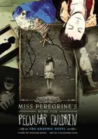 Domov slečny Peregrinovej pre zvláštne deti: Grafický román - Miss Peregrine's Home for Peculiar Children: The Graphic Novel