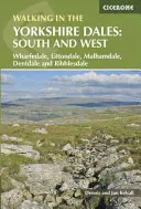 Pešia turistika v Yorkshire Dales: Jih a západ - Wharfedale, Littondale, Malhamdale, Dentdale a Ribblesdale - Walking in the Yorkshire Dales: South and West - Wharfedale, Littondale, Malhamdale, Dentdale and Ribblesdale