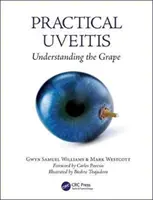 Praktická uveitída: Pochopenie hroznovej choroby - Practical Uveitis: Understanding the Grape