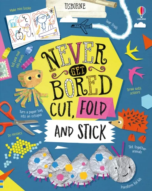 Nikdy sa nenudím Vystrihni, zlož a nalep - Never Get Bored Cut, Fold and Stick
