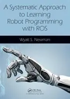 Systematický prístup k výučbe programovania robotov s Rosom - A Systematic Approach to Learning Robot Programming with Ros