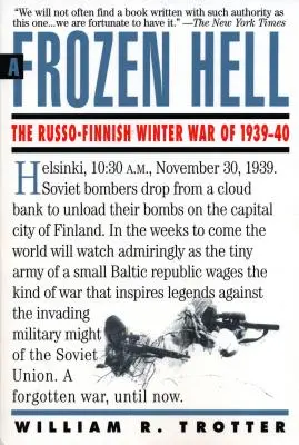 Mrazivé peklo: Rusko-finská zimná vojna v rokoch 1939 - 1940 - A Frozen Hell: The Russo-Finnish Winter War of 1939-1940