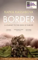 Hranica - Cesta na okraj Európy - Border - A Journey to the Edge of Europe