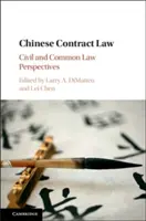 Čínske zmluvné právo: Občianskoprávne a obyčajové perspektívy - Chinese Contract Law: Civil and Common Law Perspectives