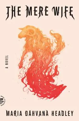 Mere Wife - The Mere Wife