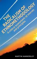 Radikalizmus etnometodológie: Hodnotenie zdrojov a princípov - The radicalism of ethnomethodology: An assessment of sources and principles