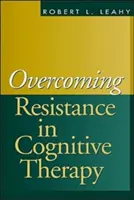 Prekonávanie odporu v kognitívnej terapii - Overcoming Resistance in Cognitive Therapy