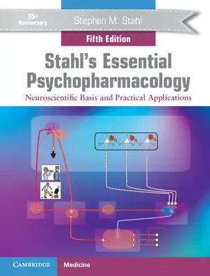 Stahl's Essential Psychopharmacology: Sada 2: Neurovedecké základy a praktické aplikácie - Stahl's Essential Psychopharmacology: Neuroscientific Basis and Practical Applications